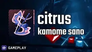 citrus | kamome sano | Expert+ | BSMG Fifth Anniversary Music Pack