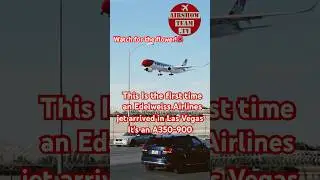 ПЕРВЫЙ В ИСТОРИИ ПОЛЕТ: Самолет Edelweiss A350-900 прибывает в аэропорт Лос-Анджелеса #наблюдение...