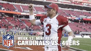 Cardinals vs. 49ers (Week 12) | Carson Palmer vs. Blaine Gabbert Mini Replay | NFL