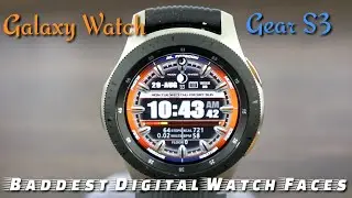 Galaxy Watch /Gear S3 Baddest Digital Watch Faces