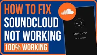 SOUNDCLOUD LOADING ERROR FIX (2023) | Why is Soundcloud Not Working?
