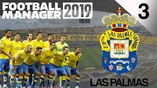 FM2019 | Las Palmas Let's Play | Deportivo Away!