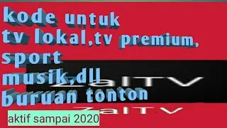 zaltv kode baru code new aktif sampai 2020 buruan tonton
