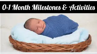 One Month Baby Development Milestones || 0-1 महीने में शिशु का विकास