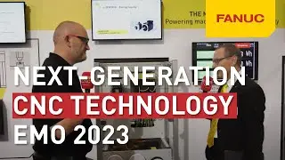 Технология ЧПУ нового поколения | FANUC на выставке EMO 2023