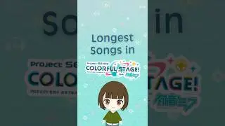 What are some of the the longest songs in Project Sekai? #projectsekai #colorfulstage