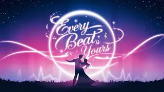 Every Beat Is Yours || CUSTOMSONG STUDIOS #customsongs