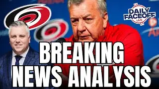 Breaking News Analysis : Carolina Hurricanes GM Steps Down | Daily Faceoff Live