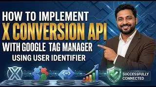 Implementing X Conversion API with Google Tag Manager using User Identifier