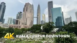 KUALA LUMPUR WALK around 4k 🇲🇾 Cemetery near PETRONAS Twin Towers to Kampung Baru over Saloma Bridge