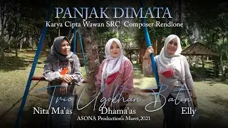 PANJAK DIMATA  Cipt. WAWAN SRC Vocal TRIO UGOKHAN BATIN   Composser Rendione Produksi SRC Production