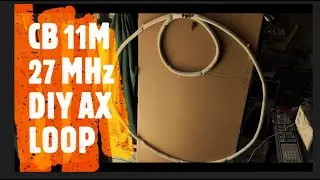 CQDX11.com Информация о самодельной рамочной антенне для гражданского диапазона 27 МГц. 11-метровая AX SDR LOLoop!