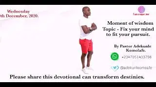 Fix your mind to fit your pursuit by Pastor Adekunle Komolafe