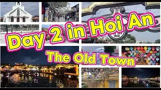 Hoi An day 2 The Old Town | Solo travel to Vietnam | female solo traveller | city walk |night market