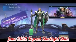 June 2022 Tigreal Starlight Skin | Galactic Marshal | Tank | Mobile Legends Bang Bang