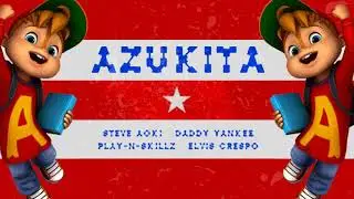 Azukita - Daddy Yankee (Alvin y las Ardillas) Original