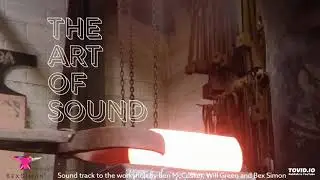 The Art of Sound  - Bex Simon, Ben McCusker, Will Green.