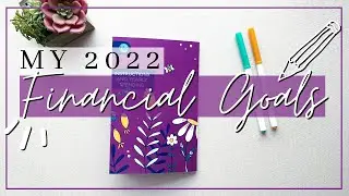 MY 2022 FINANCIAL GOALS // THE YEAR OF SAVINGS // THIS BUDGET LIFE