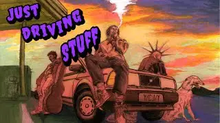 JustSalStuff - We're prepared for anything - Keep Driving - Lets Play - #006
