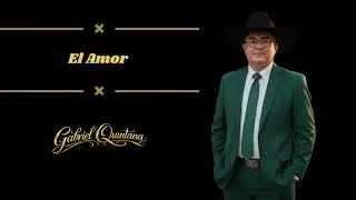 El amor - Gabriel Quintana 