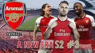 On a Roll | FM18 Arsenal S2 E3 | Football Manager 2018 (Summer 2018 Transfer Update)