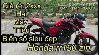 HonDa rr150 zin gi&aacute; rẻ. B&aacute;n xe honda rr150 gi&aacute; 2 mấy triệu / TUAN PHAN VLOGS