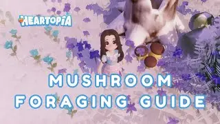 Unlimited Mushrooms Fast &ndash; How To Collect Mushrooms In Heartopia Tutorial