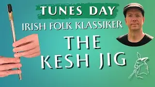 Der Irish Folk Klassiker!  | The Kesh Jig (Tin Whistle) | Tunes Day