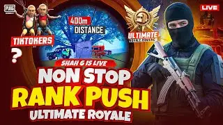 DAY 8 &ndash; ULTIMATE ROYALE 😈 | NON-STOP RANK PUSH 🔴 LIVE | PUBG Mobile | SHAH G IS LIVE