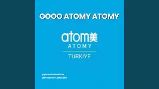 Ooo Atomy Atomy
