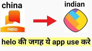 helo app alternative indian app | helo alternative app | china apps vs india apps
