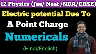 Electric potential Due to a point charge Numericals