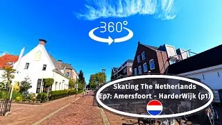 Inline Skating Travel: The Netherlands In #360 VR (Ep7) - Amersfoort To Harderwijk p1