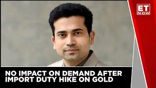 Demand Will Not Be Affected Due To Gold Import Duty Hike | Ramesh Kalyanaraman, Kalyan Jewellers
