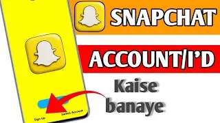 How to create snapchat account | Snapchat account kaise banaye