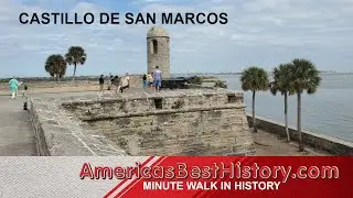 Minute Walk in History - Castillo de San Marcos, St. Augustine
