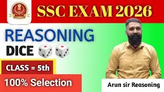 Class- 05 Reasoning Dice 🎲🎲 |SSC Reasoning| Dice |Reasoning by Arun Sir #ssc #sscreasoning 