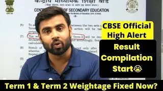 Term 1 & Term 2 Weightage Fixed Now? Result Compilation Start😭 अब क्या करना हैं? |Sachin Sir| Kelvin