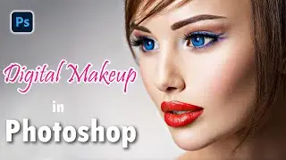 How to Create Realistic / Digital Makeup in Photoshop Tutorial