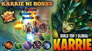 KARRIE GAMEPLAY 2023 - BEST BUILD KARRIE  - TOP GLOBAL - MOBILE LEGENDS