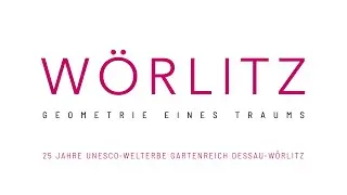 W&ouml;rlitz &ndash; Geometrie eines Traums