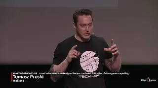 DD2018: Tomasz Pruski - I used to be a Narrative Designer like you