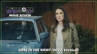 GONE IN THE NIGHT (2022, Vertical) Horror Movie Review