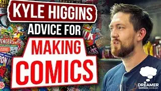 Kyle Higgins Advice for Making Comics