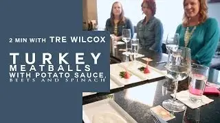 2 Minutes With Tre Wilcox - Turkey Meatballs