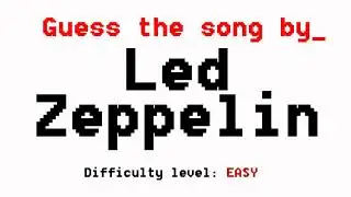 #15. What Song by LED ZEPPELIN is this? (LED ZEPPELIN FANS TRIVIA)