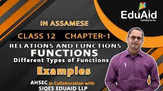 Relations and Functions | Types of Functions | Solved Examples | Class 12 Maths | EduAid Mobile App