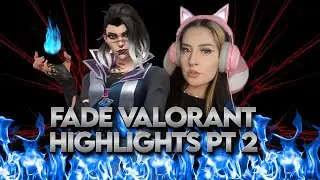 FADE VALORANT HIGHLIGHTS