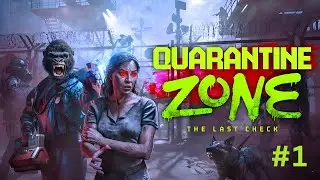One Wrong Choice Could Lead To A Disaster - Quarantine Zone The Last Check # 1