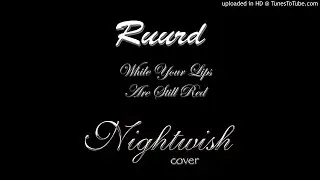 Ruurd - While Your Lips Are Still Red (Nightwish cover)